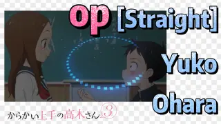 Teasing Master Takagi san Season 3 | op [Straight] Yuko Ohara
