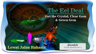 Dapetin Green Gem di Tempat Rahasia dan Clear Gem di Stage The Eel Deal Crash Bandicoot 2