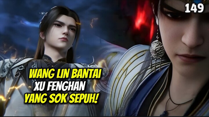 RENEGADE IMMORTAL EPISODE 149 - WANG LIN UNJUK GIGI! LANGSUNG KASIH PAHAM KROCO PAKE MODE BANTAI ‼️