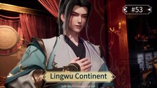 Lingwu Continent Eps 53 Sub Indo