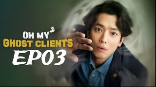 Oh My Ghost Clients EP3 (English subtitle)