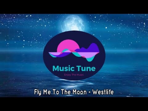 Fly Me To The Moon - Westlife (Lyrics)