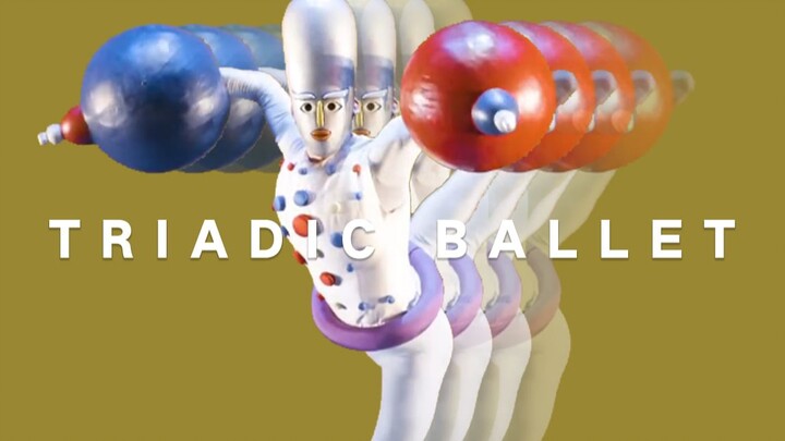 【Bauhaus Triadic Ballet】- Triadic ballet (Bilingual Subtitles)