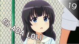 Loh Ada Loli - Anime Crack - 19 #anime