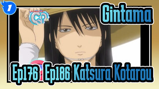 [Gintama] Potongan Ep176 & Ep186 Katsura Kotarou_A1