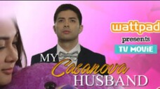 Wattpad Presents: My Casanova Husband