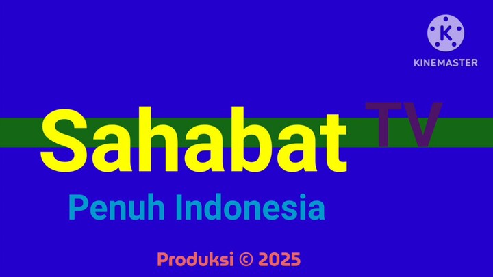Endcap Sahabat TV Penuh Indonesia Produksi © 2025 (New Look 12 Maret 2025)