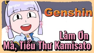 Làm Ơn Mà, Tiểu Thư Kamisato