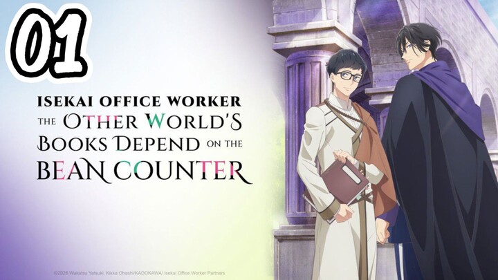 Tʜᴇ Oᴛʜᴇʀ Wᴏʀʟᴅ's Bᴏᴏᴋs Dᴇᴘᴇɴᴅ ᴏɴ ᴛʜᴇ Bᴇᴀɴ Cᴏᴜɴᴛᴇʀ | EP. 1 | Eɴɢ sᴜʙ