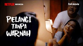 pelangi tanpa warna ( 2022 )