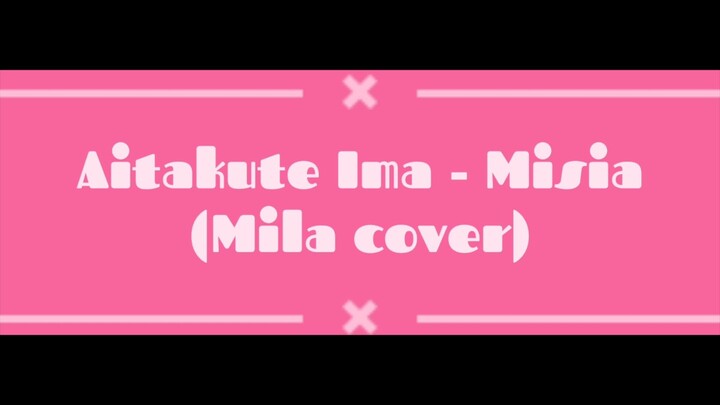 [Live] Aitakute Ima - Misia (Mila cover) #JPOPENT