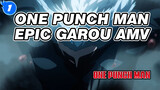 Going Against Fate! Epic Garou! Why Can't A Villain Be The Protagonist?!_1