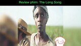 Rv phim: The long song#reviewphim#tt#phimhaynhat