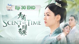 Scent Of Time Episode 30 END