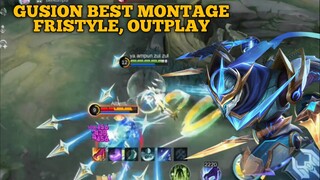 GUSION BEST MONTAGE, FRISTYLE AND OUTPLAY