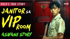 KWENTO NG JANITOR SA SECRET VIP ROOM | Kwentong Aswang | True Story