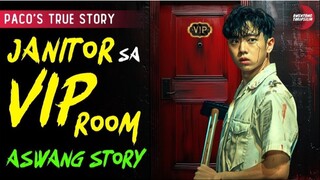 KWENTO NG JANITOR SA SECRET VIP ROOM | Kwentong Aswang | True Story