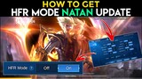HOW TO GET HFR MODE IN NATAN PATCH | MOBILE LEGENDS