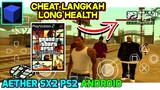 GTA SAN ANDREAS PS2 CHEAT LANGKAH DARAH PANJANG Di AETHERSX2 ANDROID