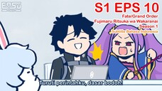 FGO Fujimaru Ritsuka wa Wakaranai - Episode 10 - Subtitle Indonesia