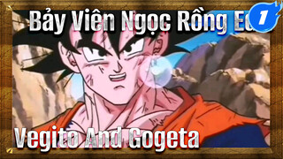 Vegito: Ai Nên Bắt Đầu Trước? Gogeta: Cùng Nhau! | Bảy Viên Ngọc Rồng_1