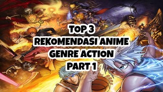 TOP 3 REKOMENDASI ANIME GENRE ACTION PART 1