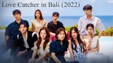 Love Catcher in Bali (2022) Episode 3