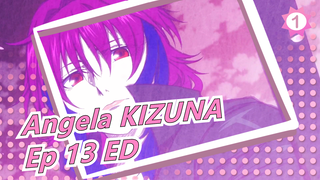 [K] [Angela] KIZUNA - อนิเมะ K ซีซั่น 2 Ep 13 ED [เวอร์ชั่นเต็ม/เนื้อเพลง]_A