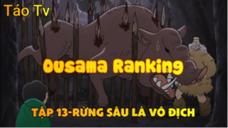 Ousama Ranking_Tập 13-Rừng sâu là vô địch