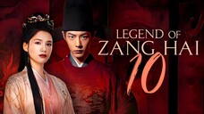 EP10/40 Legend of Zang Hai (2025)