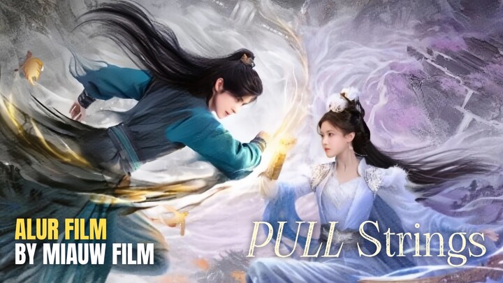 🎬 Pull Strings (2026) Episode 1 Sub Indonesia