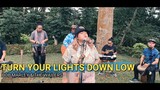 Turn Your Lights Down Low - Bob Marley feat. Lauryn Hill  | Kuerdas Reggae Cover