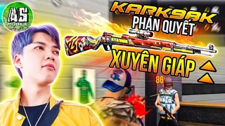 [Free Fire] Test Skin KARK98K Phán Quyết Xuyên Giáp Cực Mạnh | AS Mobile