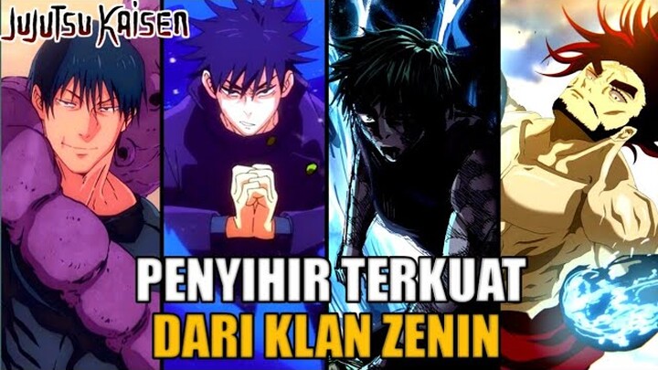 11 PENYIHIR KLAN ZENIN DARI LEMAH HINGGA TERKUAT & NASIBNYA DI JUJUTSU KAISEN