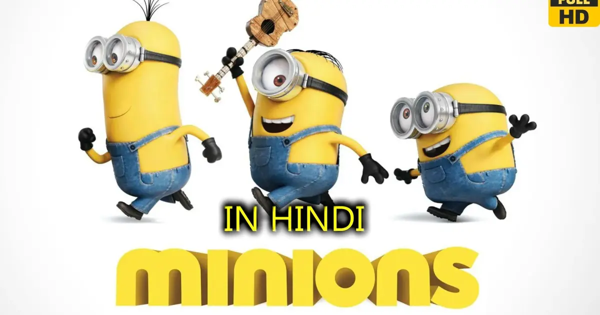 Minions 2015 in Hindi - Bilibili