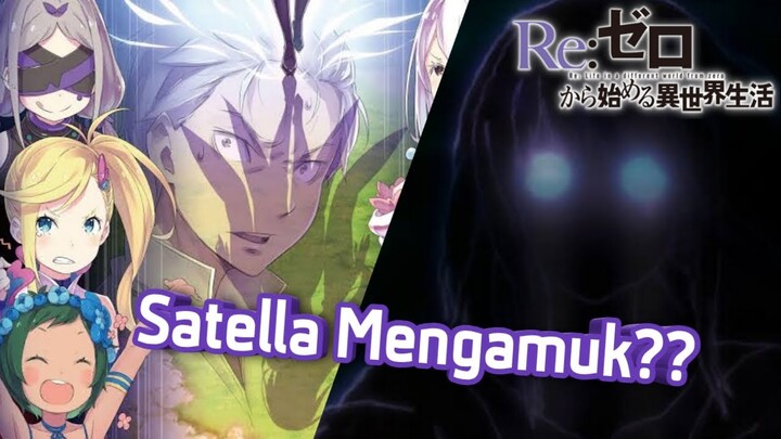 SATELLA MENGAMUK DI SANCTUARY DAN PESTA TEH PENYIHIR KEDUA [#REZERO]