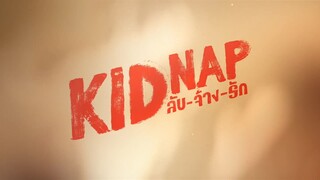 [Eng Sub] KIDNAP ลับ-จ้าง-รัก | EP.9 [3/4]