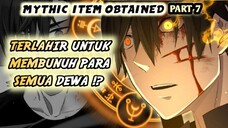 Pembunuh Para Dewa !? Dengan Kekuatan Mata Overpower !? (Mythic Item Obtained Part 7)