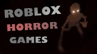 Roblox Horror Games 6