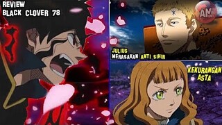 Julius Merasakan Anti Sihir | Review Black Clover 78 | Kekurangan Asta menurut Mimosa