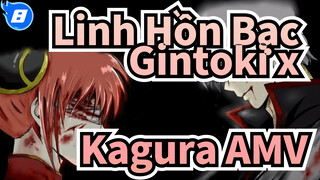 Linh Hồn Bạc
Gintoki x Kagura AMV_8