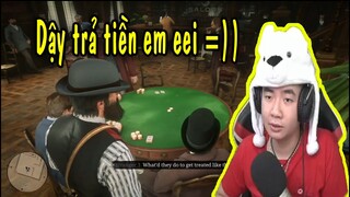 Tín Trọc bị ăn quịt và cái kết =)) Red dead redemtion 2 Poker Funny