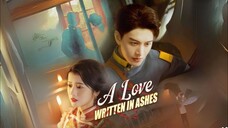 He Jianqi - A Love Written in Ashes (2025) Eng Sub