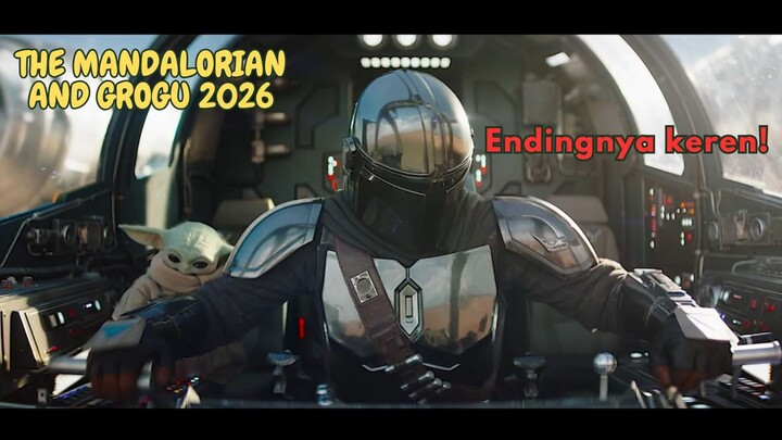 The Mandalorian & Grogu 2026 🚀 Petualangan Epik di Galaksi Star Wars!