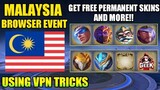 MALAYSIA BROWSER EVENT! GET FREE PERMANENT SKINS AND MORE USING VPN IN MOBILE LEGENDS