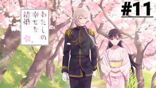 Watashi no Shiawase na Kekkon - Tập 11 (Vietsub)【Toàn Senpaiアニメ】