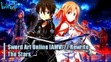 Sword Art Online [AMV] // Rewrite The Stars