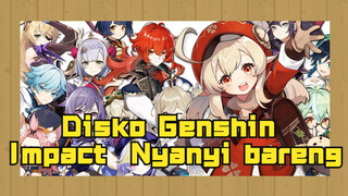 Disko Genshin Impact Nyanyi bareng