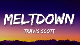 Travis Scott - MELTDOWN (Lyrics)