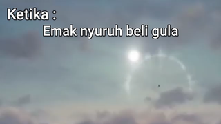 ketika emak nyuruh beli gula